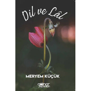 Dil Ve Lal Meryem Küçük