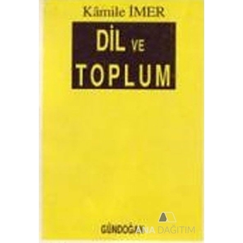 Dil Ve Toplum Kamile Imer