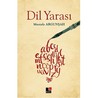 Dil Yarası Mustafa Argunşah