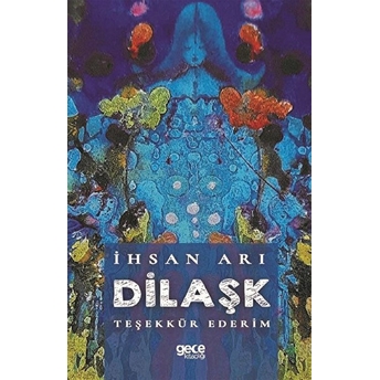 Dilaşk Teşekkür Ederim - Ihsan Arı