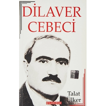 Dilaver Cebeci Hayatı - Sanatı - Eserleri Talat Ülker