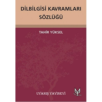 Dilbilgisi Kavramları Sözlüğü-Tahir Yüksel