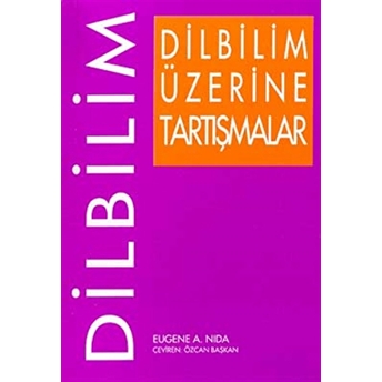 Dilbilim Üzerine Tartışmalar Eugene A. Nida