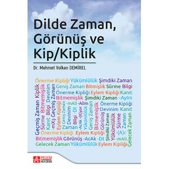 Dilde Zaman, Görünüş Ve Kip/Kiplik Mehmet Volkan Demirel