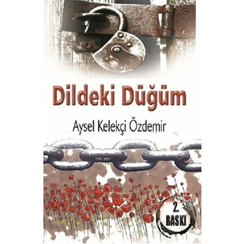 Dildeki Düğüm Aysel Kelekçi Özdemir