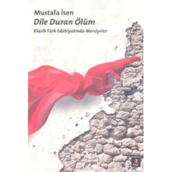 Dile Duran Ölüm Mustafa Isen