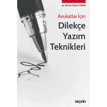 Dilekçe Yazım Teknikleri Ahmet Kerem Çakın