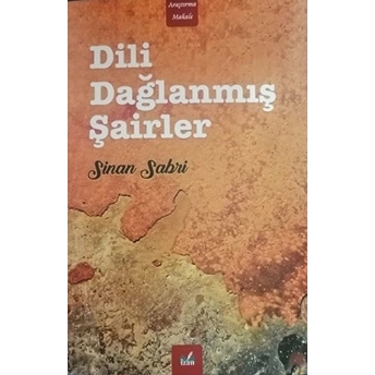 Dili Dağlanmış Şairler - Sinan Sabri