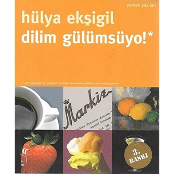 Dilim Gülümsüyo! Hülya Ekşigil