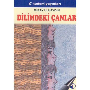 Dilimdeki Çanlar Miray Uluaydın