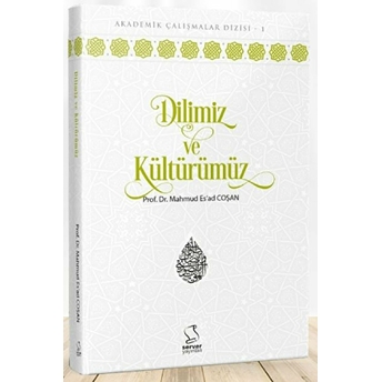 Dilimiz Ve Kültürümüz (Ciltli) M.esad Coşan