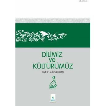 Dilimiz Ve Kültürümüz (Ciltsiz) M.esad Coşan