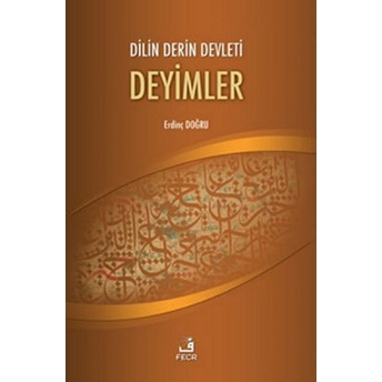 Dilin Derin Devleti Deyimler Erdinç Doğru