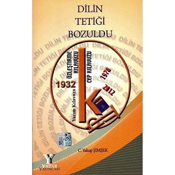 Dilin Tetiği Bozuldu C. Yakup Şimşek