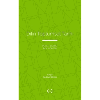 Dilin Toplumsal Tarihi Peter Burke, Roy Porter