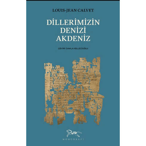 Dillerimizin Denizi Akdeniz Louis - Jean Calvet