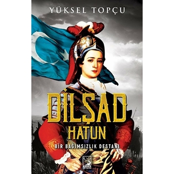 Dilşad Hatun Yüksel Topçu