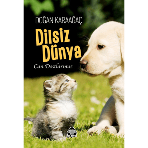 Dilsiz Dünya - Can Dostlarımız Doğan Karaağaç