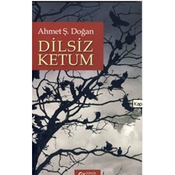 Dilsiz Ketum Ahmet Ş. Doğan