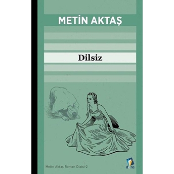 Dilsiz - Metin Aktaş