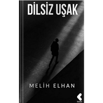 Dilsiz Uşak Melih Elhan