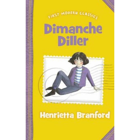 Dimanche Diller (First Modern Classics)-Henrietta Branford