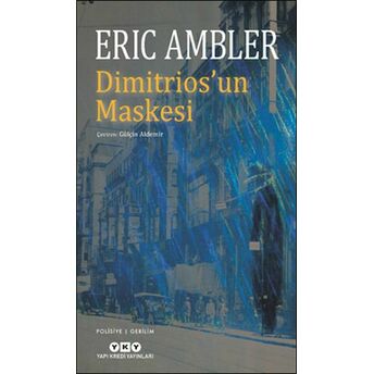 Dimitrios’un Maskesi Eric Ambler