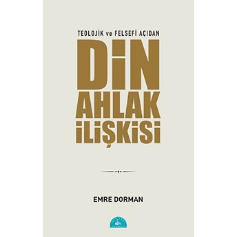 Din Ahlak Ilişkisi Emre Dorman