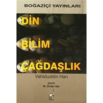 Din Bilim Çağdaşlık Vahiduddin Han