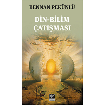 Din-Bilim Çatışması E. Renan Pekünlü