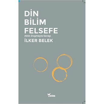 Din Bilim Felsefe Ilker Belek