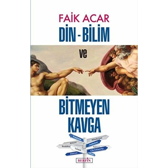 Din Bilim Ve Bitmeyen Kavga