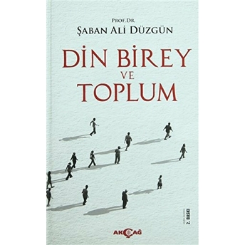 Din, Birey Ve Toplum Şaban Ali Düzgün