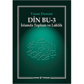 Din Bu – 3: Islamda Toplum Ve Laiklik