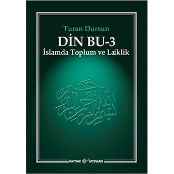 Din Bu 3 - Islamda Toplum Ve Laiklik Turan Dursun