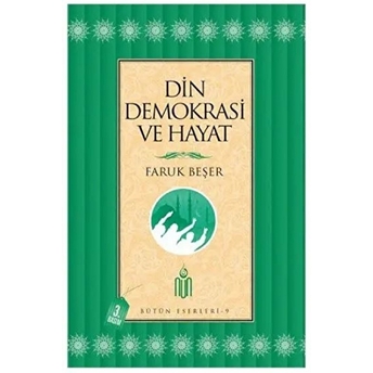 Din Demokrasi Ve Hayat-Faruk Beşer