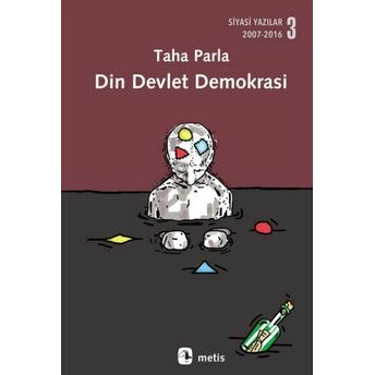 Din Devlet Demokrasi Taha Parla