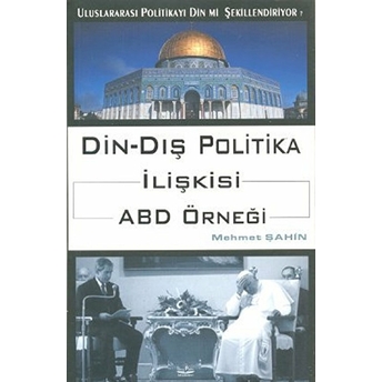 Din - Dış Politika Ilişkisi Abd Örneği Mehmet Şahin