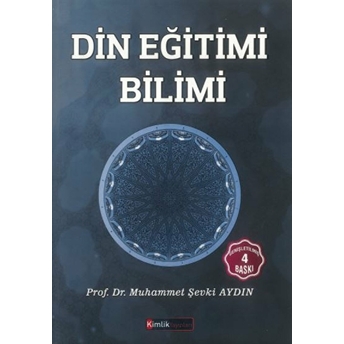 Din Eğitimi Bilimi Muhammet Şevki Aydın