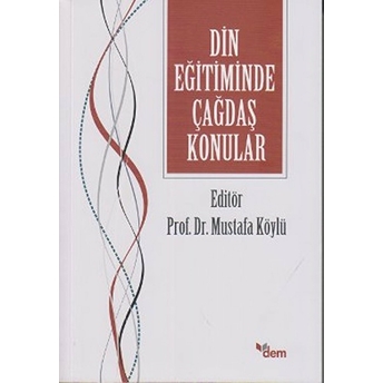 Din Eğitiminde Çağdaş Konular Kolektif