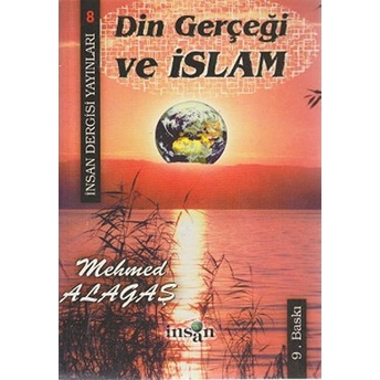 Din Gerçeği Ve Islam Mehmed Alagaş