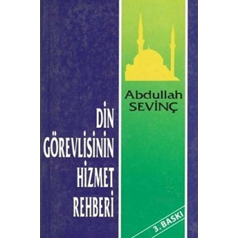 Din Görevlisinin Hizmet Rehberi Abdullah Sevinç