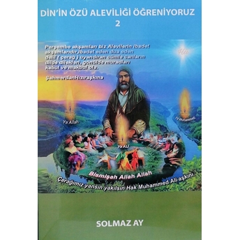 Din’in Özü Aleviliği Öğreniyoruz 2 Solmaz Ay