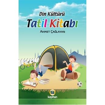 Din Kültürü Tatil Kitabı Ahmet Çağlayan