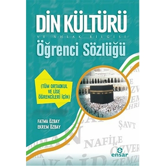 Din Kültürü Ve Ahlak Bilgisi Öğrenci Sözlüğü Ekrem Özbay