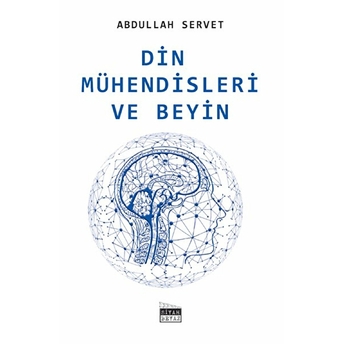 Din Mühendisleri Ve Beyin Abdullah Servet