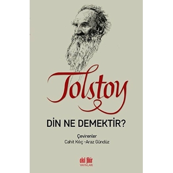 Din Ne Demektir? Lev Nikolayeviç Tolstoy