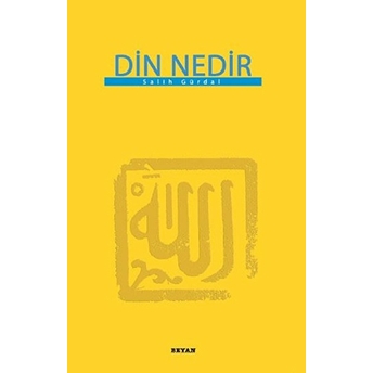 Din Nedir Salih Gürdal