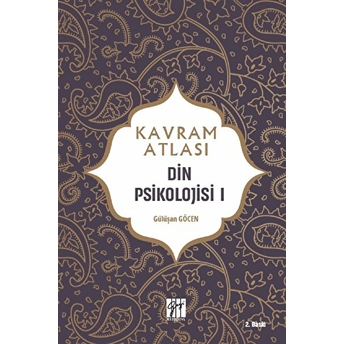 Din Psikolojisi 1 - Kavram Atlası Gülüşan Göcen