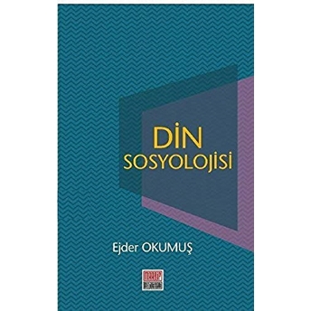 Din Sosyolojisi Ejder Okumuş